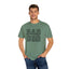 Dad Bod T-Shirt Garment-Dyed Tee