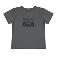 Cooler Version of Dad Toddler Tee