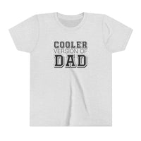 Cooler Version of Dad Youth Tee