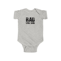 Rad Like Dad Infant Bodysuit