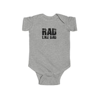 Rad Like Dad Infant Bodysuit