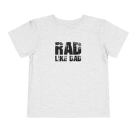 Rad Like Dad Toddler Short Sleeve Tee