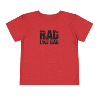 Rad Like Dad Toddler Short Sleeve Tee