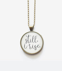 Still I Rise Necklace