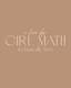 Girl Math - Ready To Press Design - Shirt Not Included