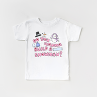 Do you wanna build a snowman?