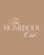 The Homebody Club - Ready To Press Design - Shirt Not Included