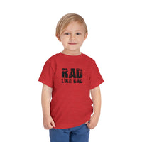 Rad Like Dad Toddler Short Sleeve Tee