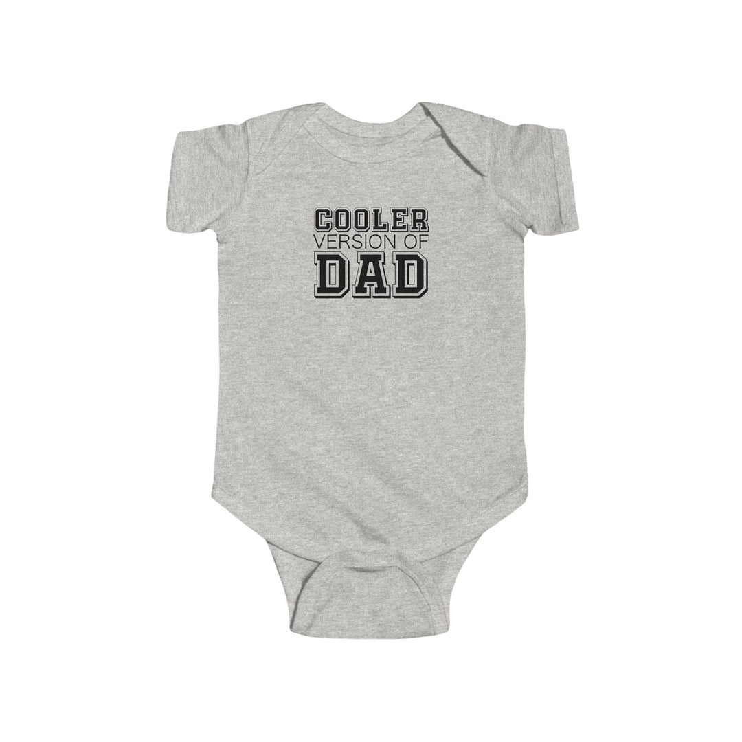 Cooler Version of Dad Infant Bodysuit