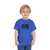 Rad Like Dad Toddler Short Sleeve Tee