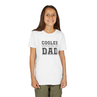 Cooler Version of Dad Youth Tee