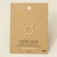 Gold Dipped Circle Cutout Pendant Necklace: G