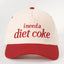 I Need A Diet Coke Hat