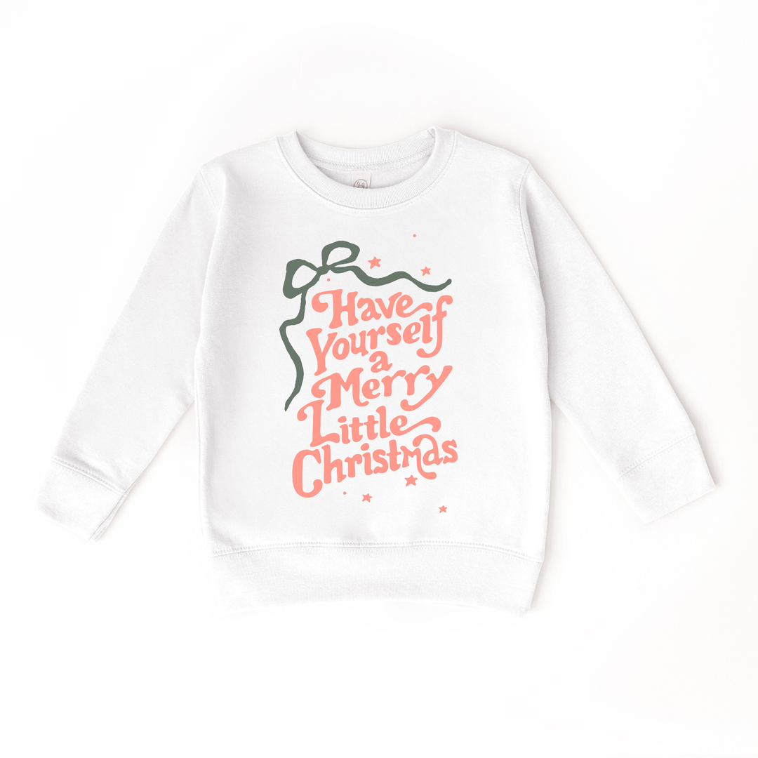 Have yourself a merry little Christmas  Sweatshirt