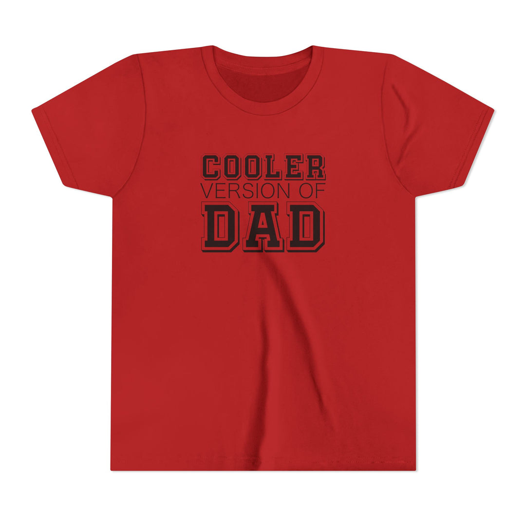 Cooler Version of Dad Youth Tee