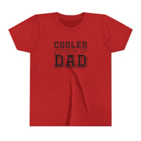 Cooler Version of Dad Youth Tee