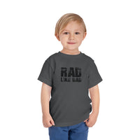 Rad Like Dad Toddler Short Sleeve Tee