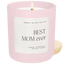 Best Mom Ever Soy Candle - Pink Matte Jar - 15 oz (Wildflowers and Salt)