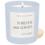 Forever and Always Soy Candle - Blue Matte Jar - 15 oz
