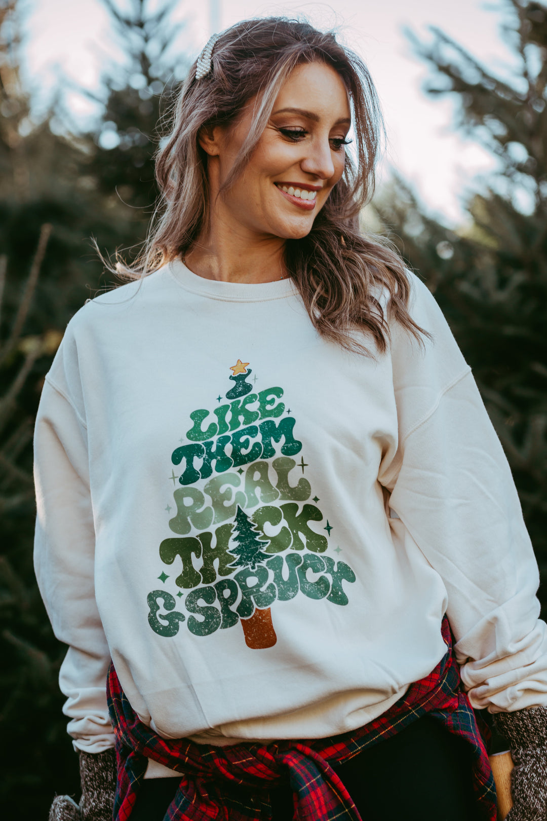 I Like Them Real Thick And Sprucy Crewneck Sweatshirt