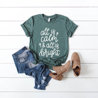 All is Calm All is Bright Shirt Christmas Shirt